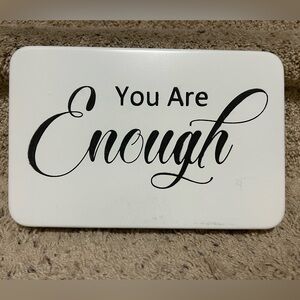 Room & Retreat Metal You Are Enough 12.5” x 8.5” x 1.5” Box Sign